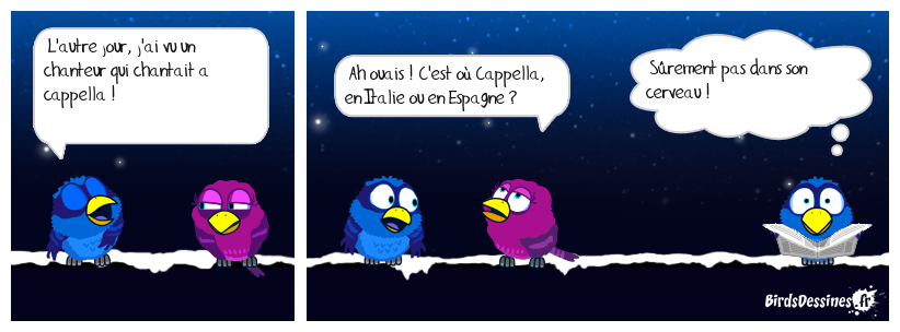 Cappella oui, mais où